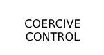 COERCIVE CONTROL