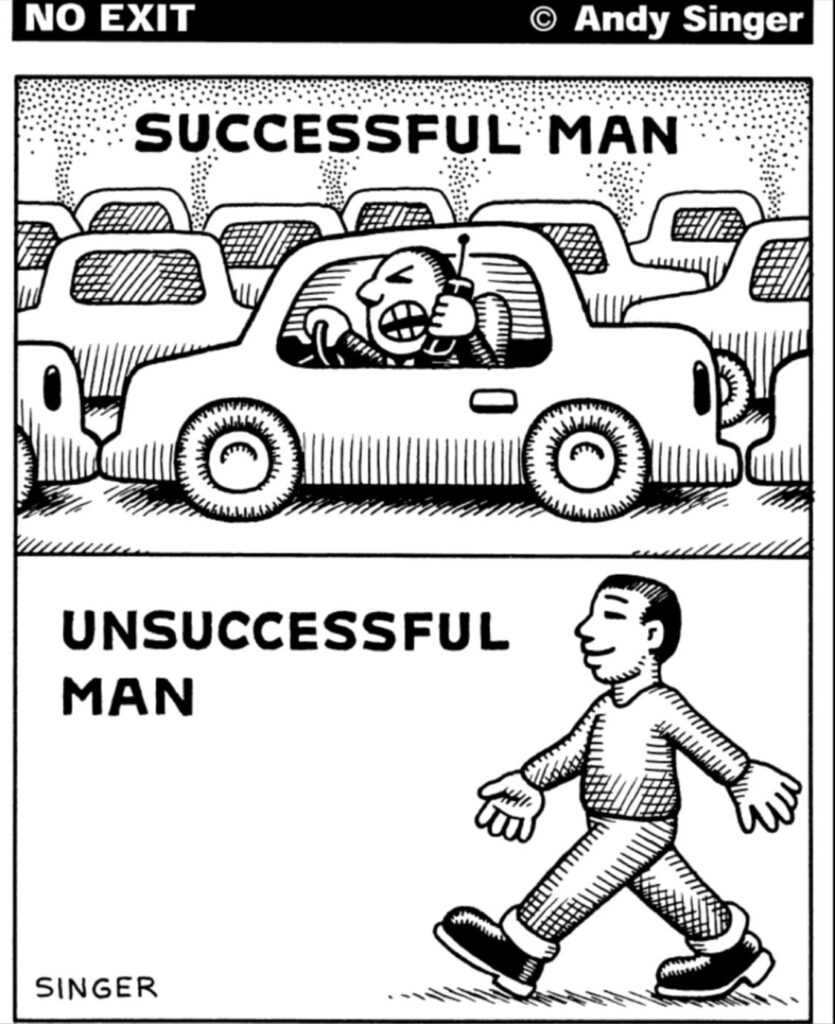 I SPENT 35+years wasting my life in traffic.